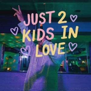2 Kids In Love Feat Antonio Noriega