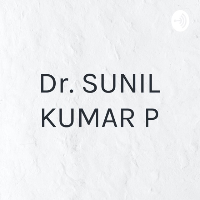 Dr. SUNIL KUMAR P
