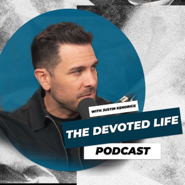 Justin Kendrick: The Devoted Life Podcast