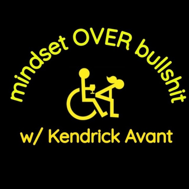 mindset over bullshit with Kendrick Avant
