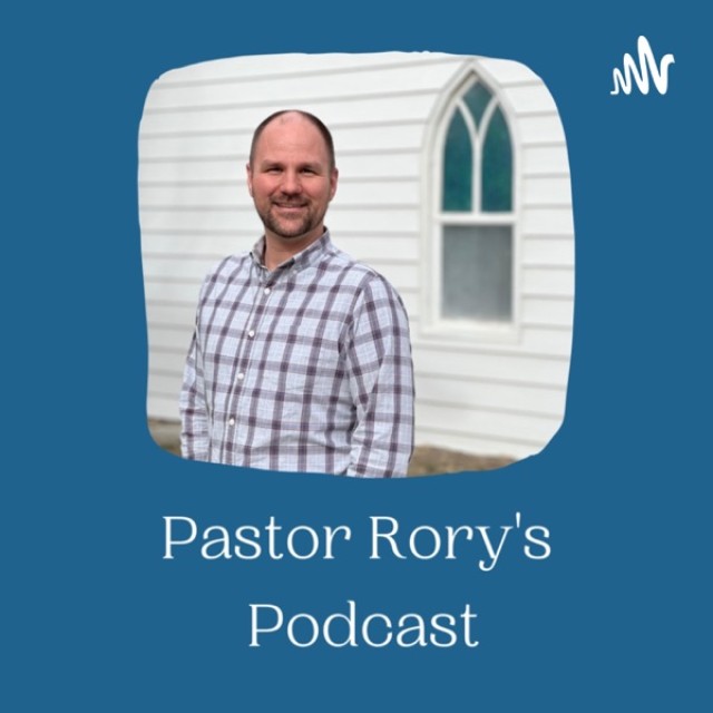 Pastor Rory's Podcast